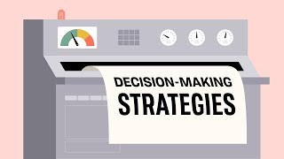 DecisionMaking Strategies [upl. by Nywrad]