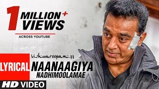 Vishwaroopam  Unnai Kaanadhu Naan Kamal Hassan  LYRICS [upl. by Attolrahc202]