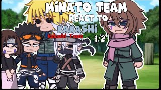 Minato Team react to KakashiTeamTobiampSkuea12ObikakaGachaClub [upl. by Ehgit533]