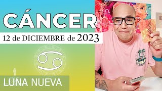 CÁNCER  Horóscopo de hoy 12 de Diciembre 2023 [upl. by Amme825]