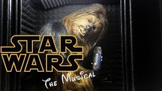 Star Wars Musical  Behind the Scenes with Chewbacca [upl. by Engleman]