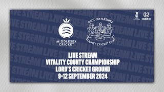 MIDDLESEX V GLOUCESTERSHIRE LIVE STREAM  VITALITY COUNTY CHAMPIONSHIP DAY THREE [upl. by Ennovahc18]