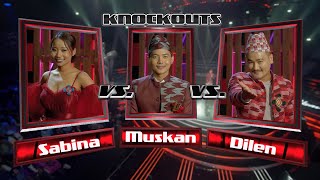 Sabina Vs Muskan Vs Dilen  KNOCKOUT  The Voice Of Nepal Season 4 [upl. by Cower]