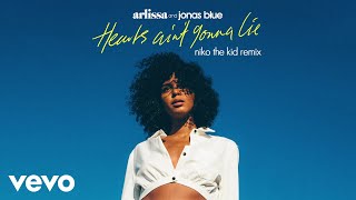 Arlissa Jonas Blue  Hearts Aint Gonna Lie Niko The Kid Remix [upl. by Ahsar]