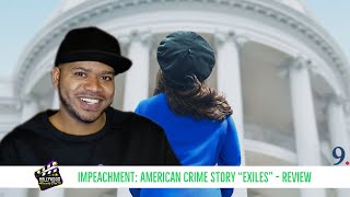 Impeachment American Crime Story Episode One quotExilesquot Review [upl. by Chyou323]