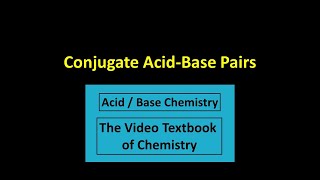 Conjugate AcidBase Pairs [upl. by Ingham]