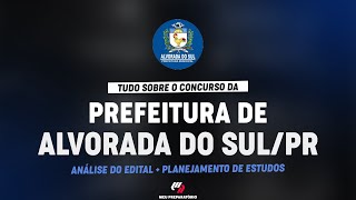 CONCURSO PREFEITURA DE ALVORADA DO SUL PR  PLANEJAMENTO DE ESTUDOS [upl. by Abbot]