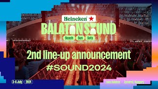 Second LineUp Announcement  Heineken Balaton Sound 2024 [upl. by Yentihw]