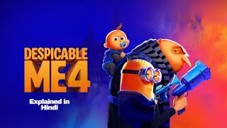 Despicable Me 4 2024 Animated Movie Explained in Hindi [upl. by Adnoma]