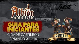 Albion Online GUIA PARA INICIANTE  Caerleon e Como criar ilha 6 [upl. by Oliviero]