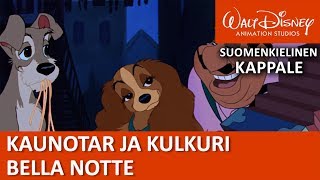 Bella Notte  Kaunotar ja Kulkuri  Disney Klassikot [upl. by Walton]