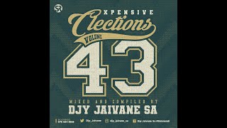 Xpensive Clections Vol 43 Mixed amp Compiled by Djy Jaivane [upl. by Marvin252]