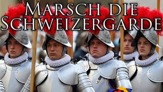 Swiss Guard March Marsch die Schweizergarde  March of the Swiss Guard [upl. by Alaet]