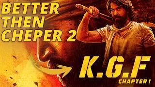 6 Reasons Why KGF Chepter 1 is Better Than Cheptar 2 [upl. by Man]