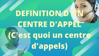 Centre Dappel Cest quoi un centre dappel [upl. by Paver]