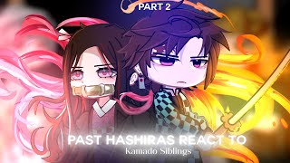 PAST HASHIRAS REACT TO KAMADO SIBLINGS  DEMON SLAYER  GACHA CLUB 22 [upl. by Kissie]