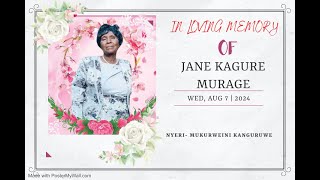 IN LOVING MEMORY OF JANE KAGURE MURAGE [upl. by Elleiand]