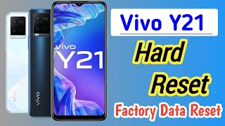 Vivo Y21 Hard Reset  How To Factory Data Reset Vivo Y21 [upl. by Britney]