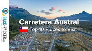 Top 10 Places to visit along the Carretera Austral Chile [upl. by Bainbrudge]