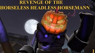 Revenge of the Horseless Headless Horsemann [upl. by Redford814]