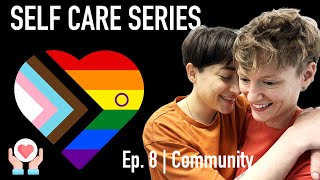 Community EP8  SELF CARE SERIES 🎬 Playlist in Description lgbtq shorts [upl. by Matt]