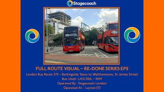 FULL ROUTE VISUAL  London Bus Route 275 Barkingside to Walthamstow St James Street LX12DDL 10119 [upl. by Jat]