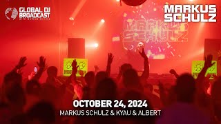 Global DJ Broadcast with Markus Schulz amp Kyau amp Albert October 24 2024 [upl. by Atikin258]