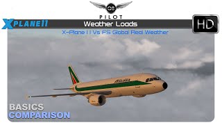 XPlane FS Global Real Weather vs XPlane 11 Weather [upl. by Rosen233]