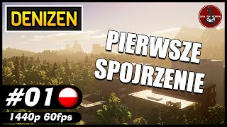 Pierwsze spojrzenie  1  DENIZEN gameplay PL [upl. by Junji]