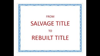 Step by step how to Convert a Texas Salvage Title to a Rebuilt title [upl. by Nahor928]