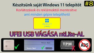 Windows11 24H2 Készítsünk saját telepítőt 8  UEFI mérethez igazítás az ntlite programon belül [upl. by Riamo]