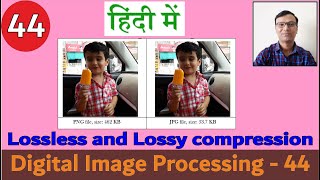 Differences between Lossless compression and Lossy compression in Digital Image Processing in Hindi [upl. by Icnarf]