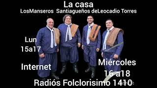 Los Manseros Santiagueños de Leocadio Torres en RadioFolclorisimo porinternet [upl. by Ara799]