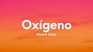 Alvaro Soler  Oxígeno LetraLyrics [upl. by Hillard592]