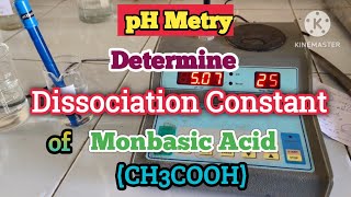 Determine Dissociation Constant of Monobasic Acid by pH Meter  Determine ka of CH3COOH [upl. by Odrude]