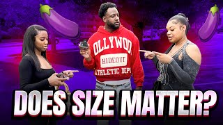 Does Size Matter👀🍆  PUBLIC INTERVIEW [upl. by Ric]