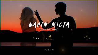 Bayaan  Nahin Milta  Slowed amp Reverb   Lyricssayss [upl. by Novick]