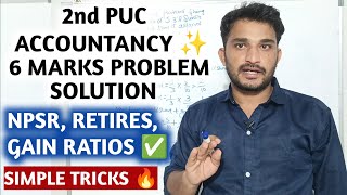 2nd PUC Accountancy 6 marks NPSR RETIRES GAIN RATIOS PROBLEM SOLUTION [upl. by Gannes]