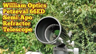 Amazing William Optics Zenithstar Petzeval 66ED SemiApo Refractor Telescope Unboxing  Review Use [upl. by Ztnarf]