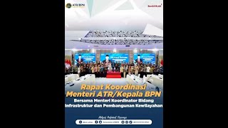 ATRBPN rapat bersama Menteri Koordinator Bidang Infrastruktur dan Pembangunan Kewilayahan [upl. by Assilana]