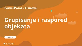 11 Grupisanje i raspored objekata u PowerPointu [upl. by Fanestil]