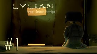 Lylian Episode One  Paranoid Friendships Episode 1  Trippin Balls [upl. by Leslie580]