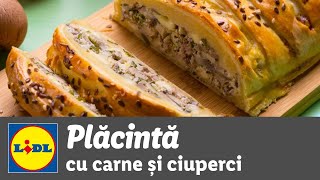 Placinta cu carne si ciuperci • reteta Bucataria Lidl [upl. by Kenwood]