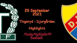 TINGSRYD VS DJURGÅRDEN  29 SEPTEMBER 2023  HIGHLIGHTS  HOCKEYALLSVENSKAN [upl. by Millan]