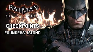 Complete every Founders Island Checkpoint in Batman Arkham Knight [upl. by Griffy814]