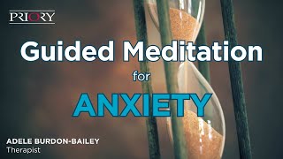 Guided Meditation for Anxiety  The Hourglass [upl. by Aihgn]