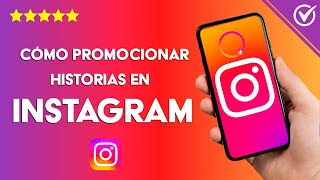 Cómo PROMOCIONAR las HISTORIAS de Instagram  Estrategias Avanzadas [upl. by Nosyk]