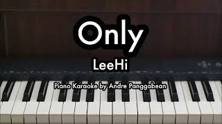 Only  LeeHi  Piano Karaoke by Andre Panggabean [upl. by Diver761]