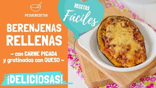 BERENJENAS rellenas de CARNE PICADA 🧡 ¡gratinadas al horno CON BECHAMEL Y QUESO 🧡 Pequerecetas [upl. by Bertolde]