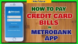 How to pay credit card in Metrobank Online Banking  Bills Payment using Metrobank app [upl. by Nohshan]